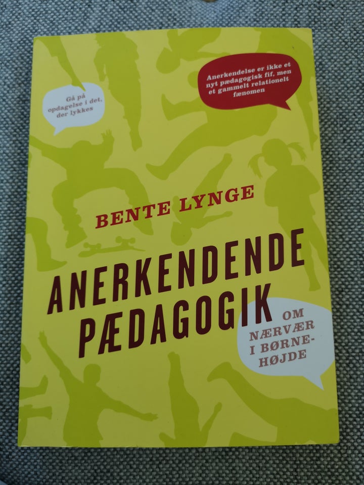 Anerkendende pædagogik, Bente