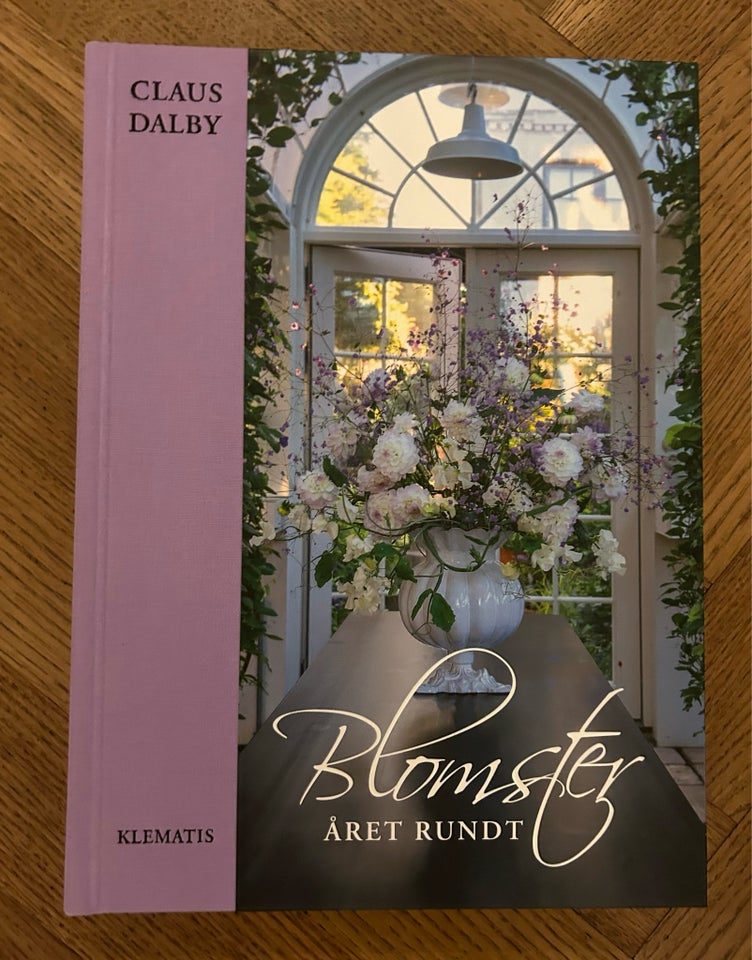 BLOMSTER året rundt, Claus Dalby,