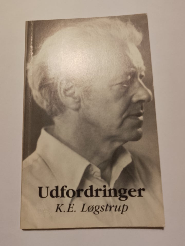 Udfordringer, K. E. Løgstrup, år