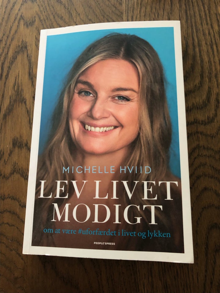 Lev livet modigt, Michelle Hviid,