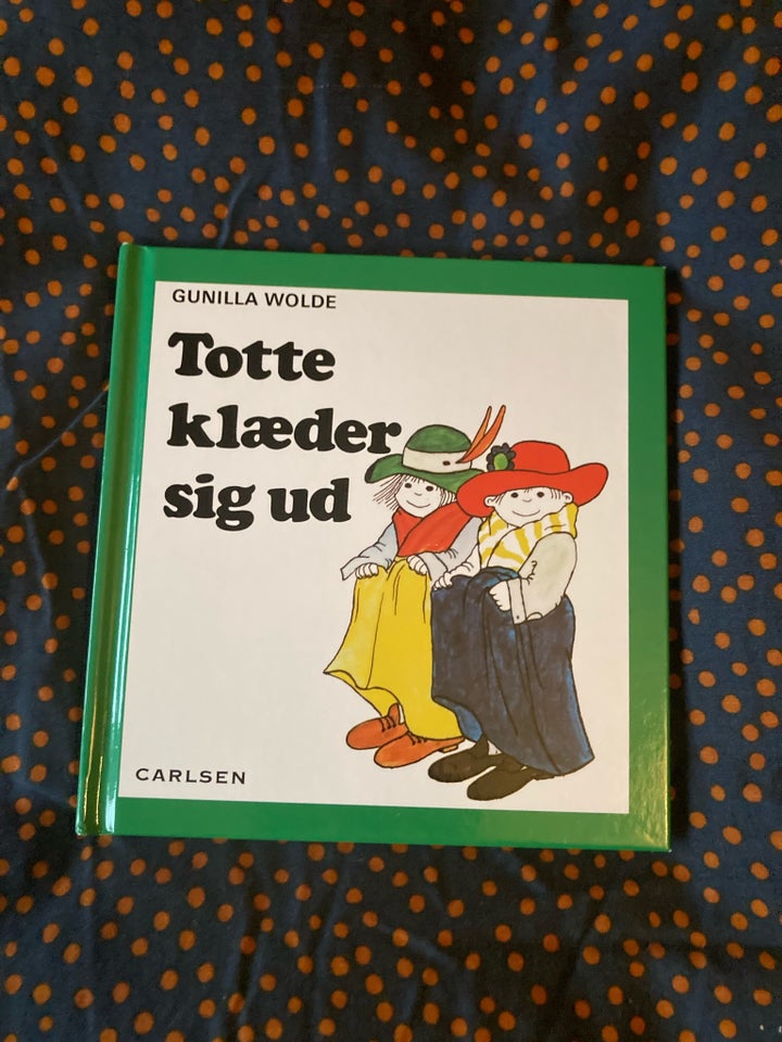 Totte klæder sig ud, Gunilla Wolde