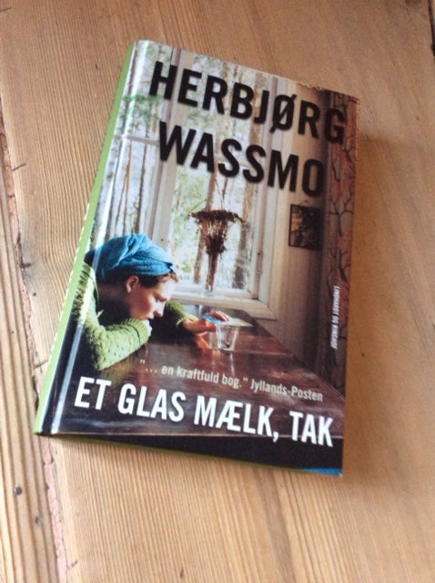 ET GLAS MÆLK, TAK, HERBJØRG WASSMO