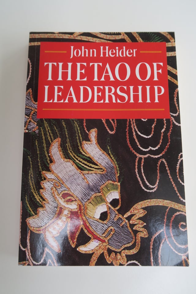 The Tao of Leadership, John Heider,