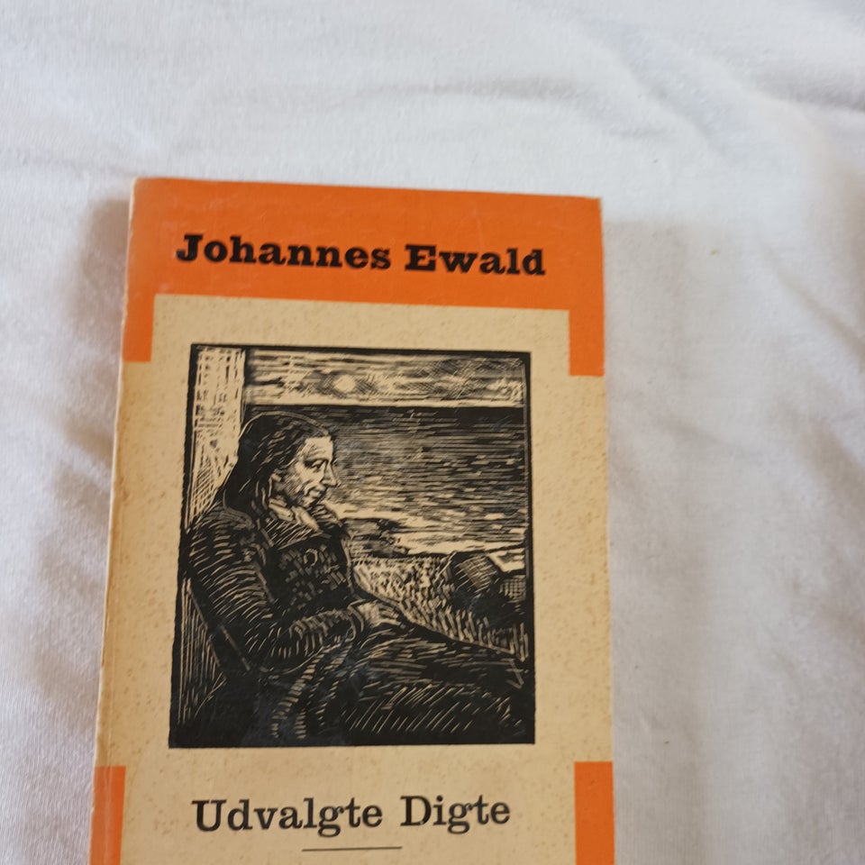 Udvalgte Digte, Johannes Ewald,