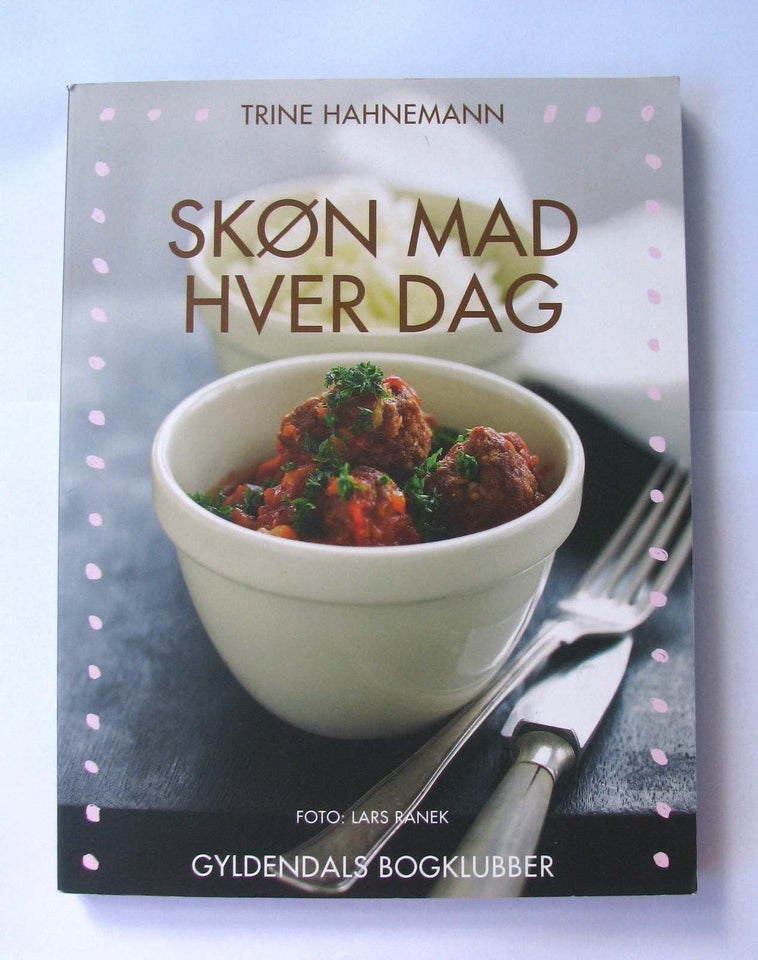 Skøn mad hver dag, Trine Hahnemann,