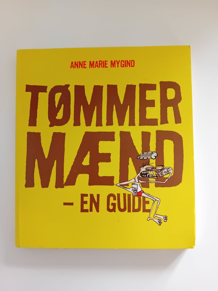 Tømmermænd - En guide., Anne Marie