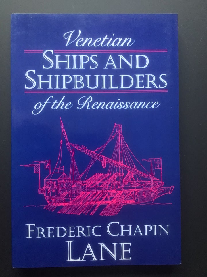 Venetian Ships and Shipbuilders,