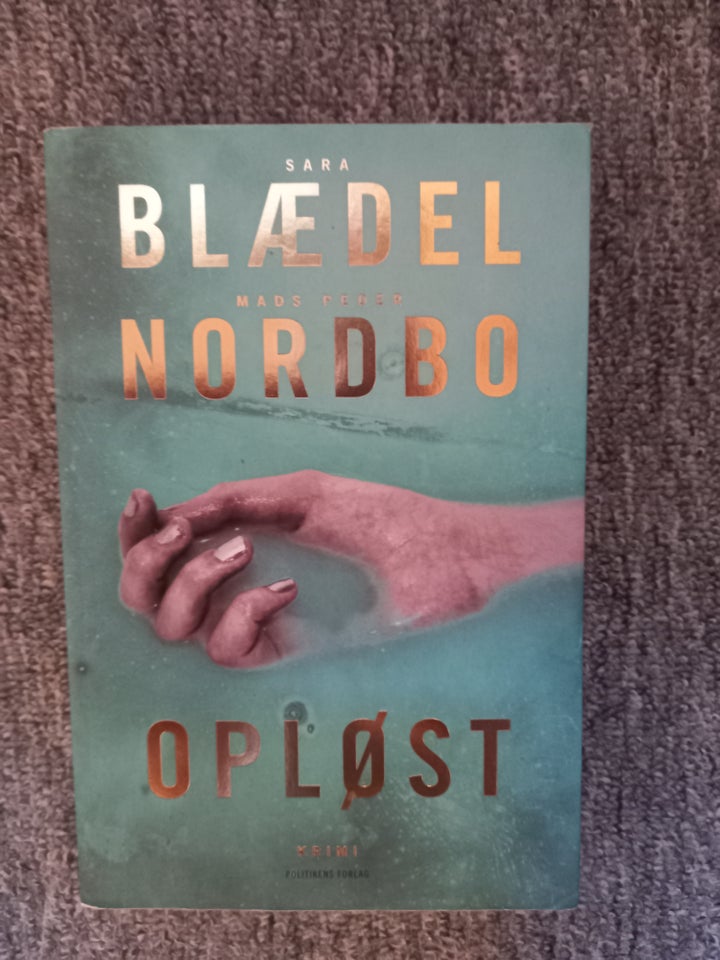 Opløst, Sara Blædel - Mads Peder