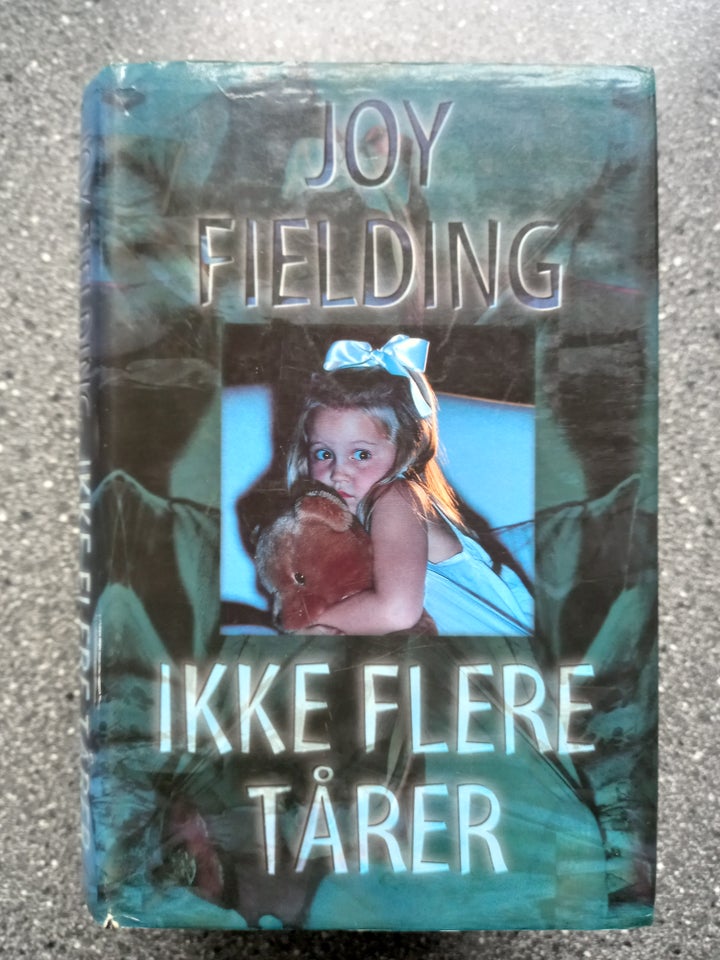 Ikke flere tårer, Joy Fielding,