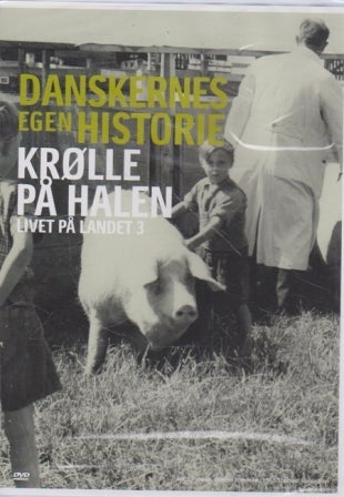 Danskernes Egen Historie Livet på