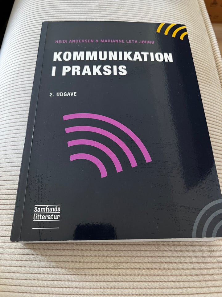 Kommunikation i praksis 2. Udgave,