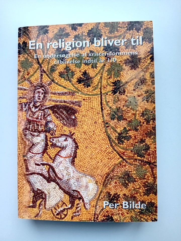 En religion bliver til, Per Bilde,