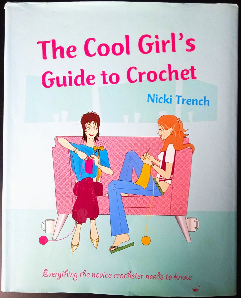 Cool Girl's Guide to Crochet Nicki