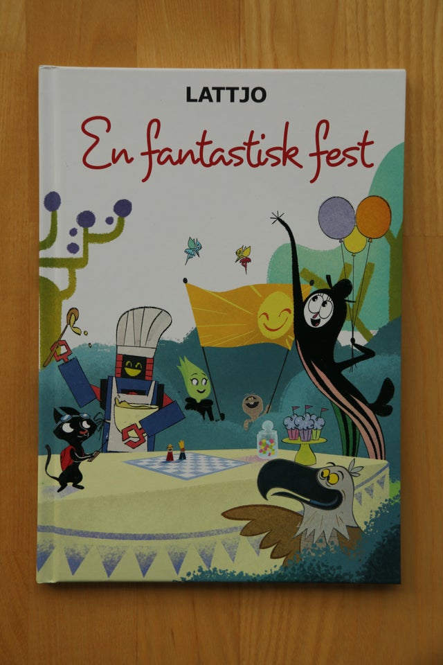 En fantastisk fest, Lattjo