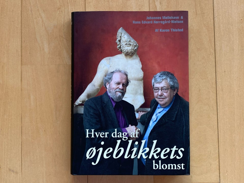 Hver dag af øjeblikkets blomst,