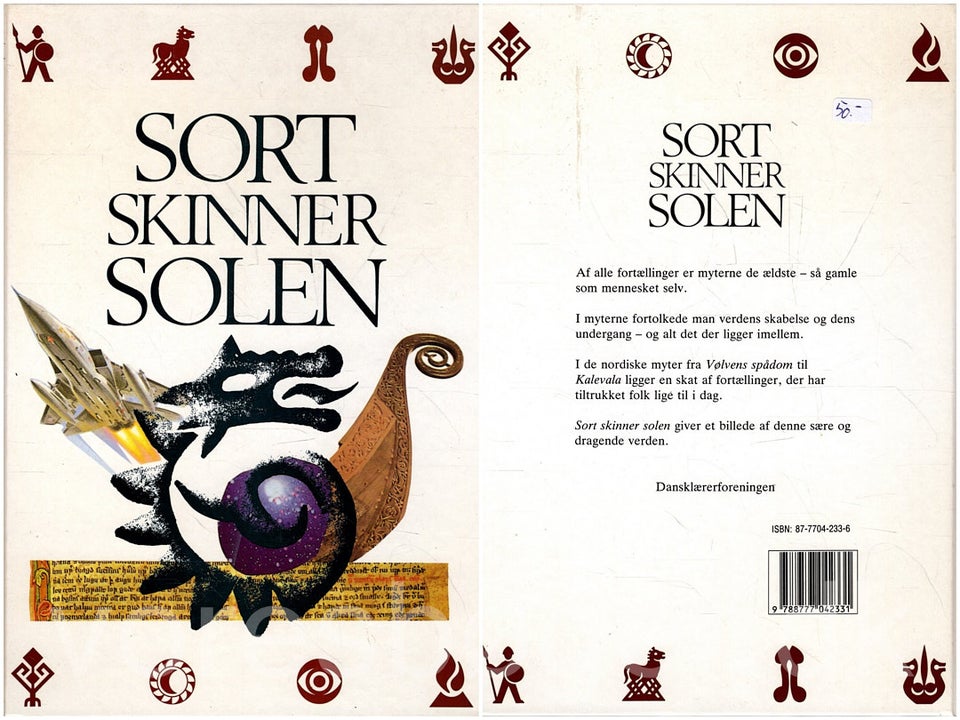 Sort skinner solen, Nordiske