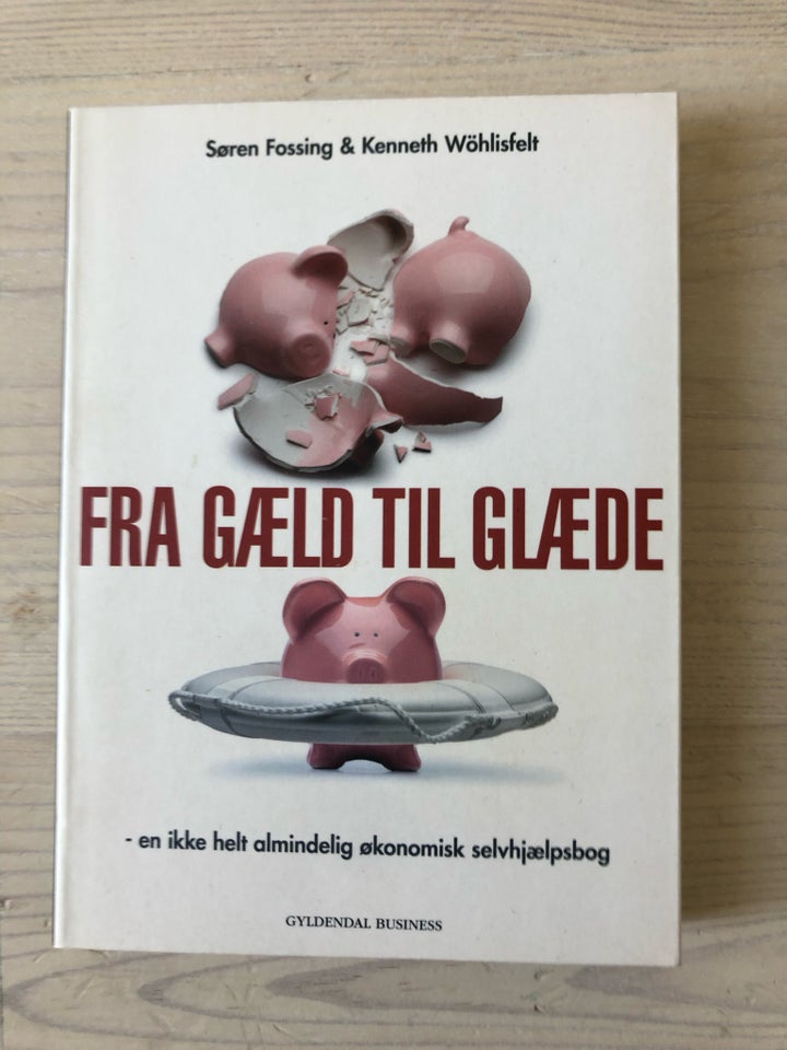 Fra gæld til glæde Søren Fossing og