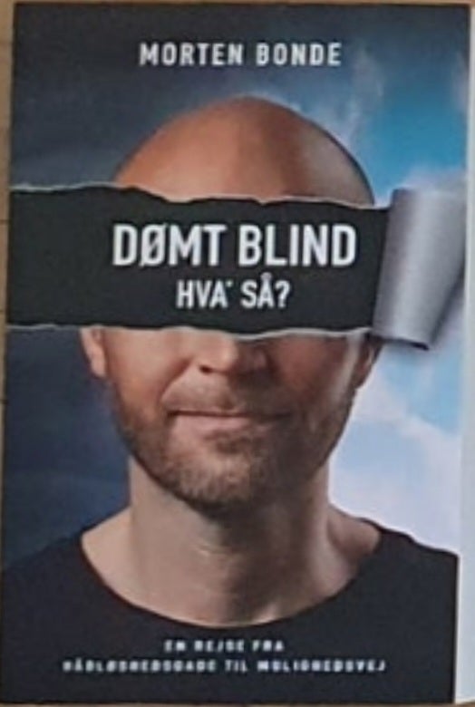 Dømt blind, hva' så?, Morten bonde