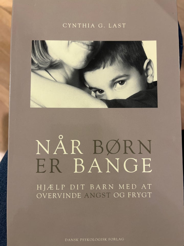 Når børn er bange, Cynthia G. Last,