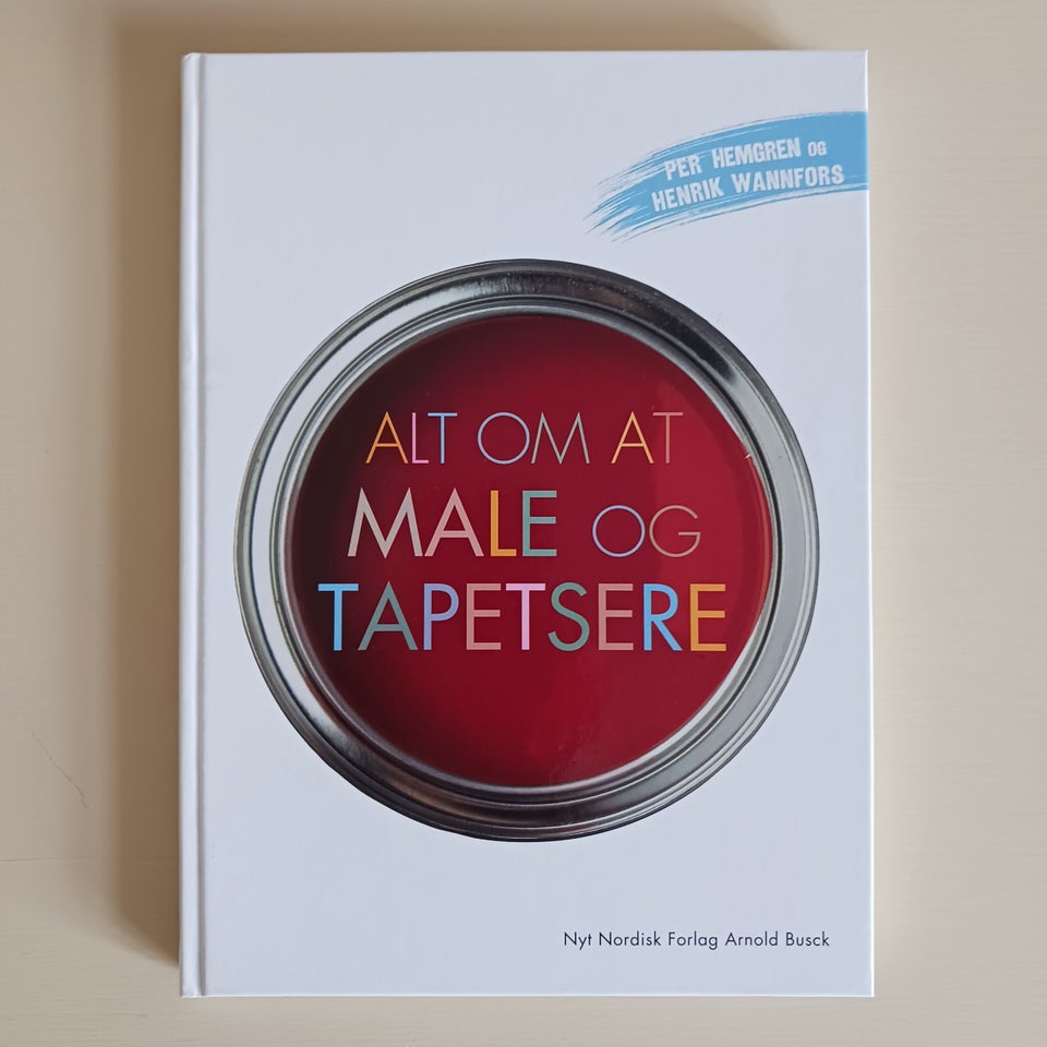 ALT OM AT MALE OG TAPETSERE,