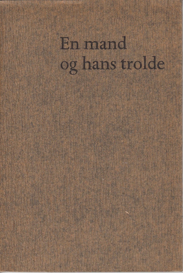 En mand og hans trolde, Af Flemming