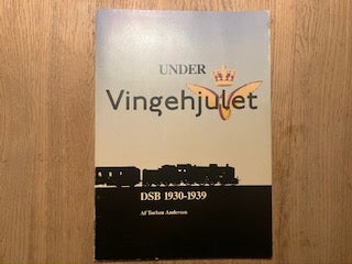 Under vingehjulet DSB 1930-1939,