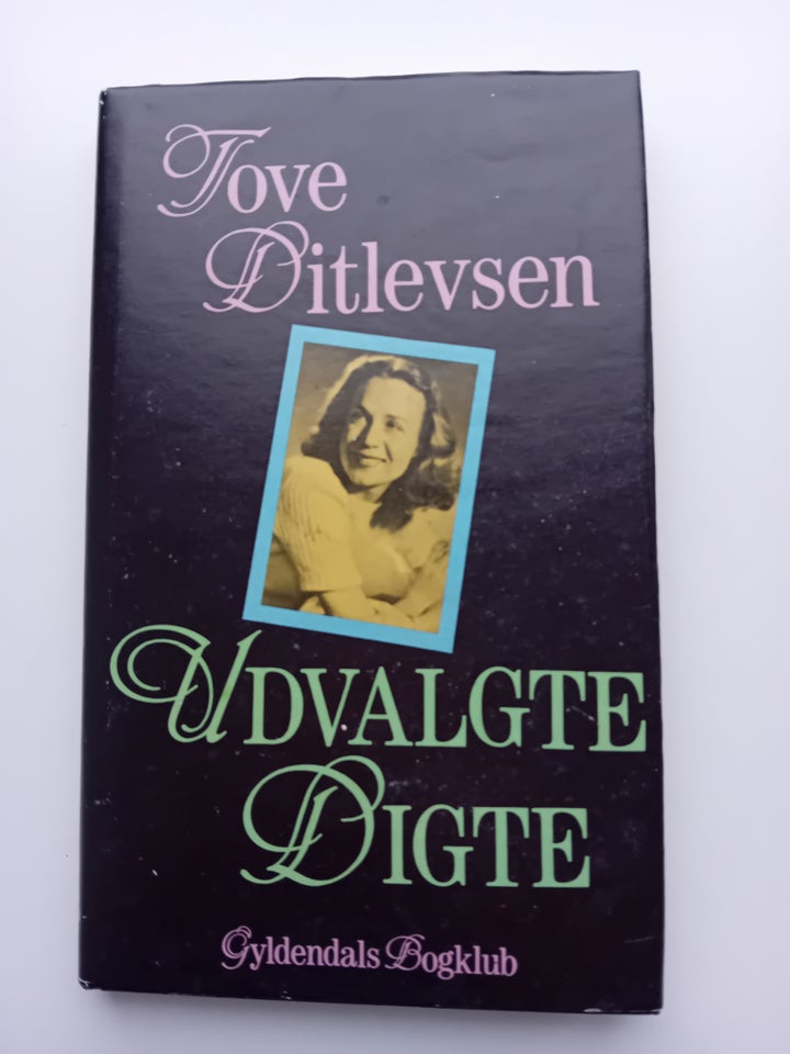 Udvalgte digte, Tove Ditlevsen,