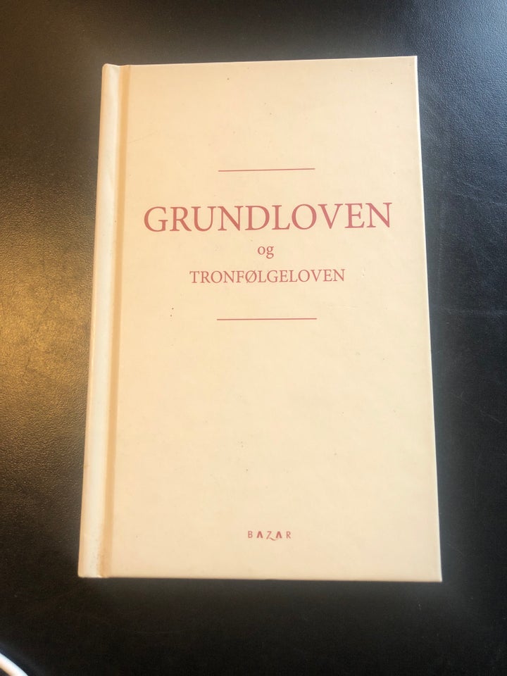 Grundloven og tronfølgeloven,