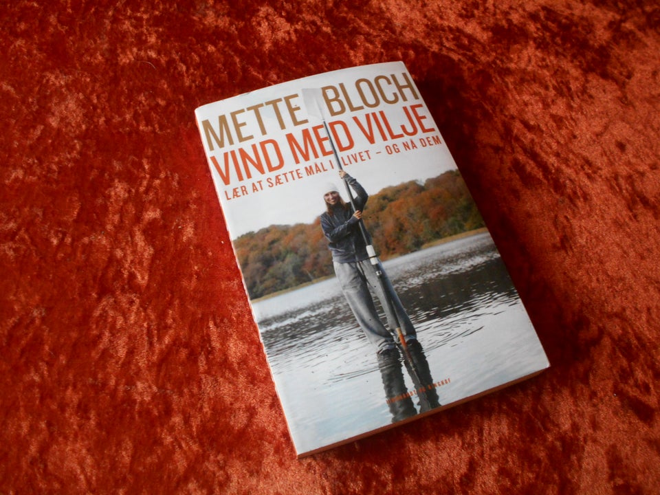 Vind med vilje, Mette Bloch