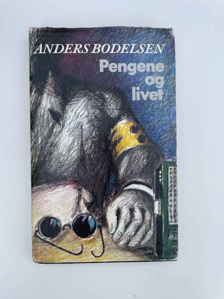 Pengene og livet, Anders Bodelsen,