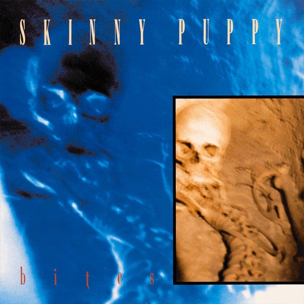 LP, Skinny puppy , Bites