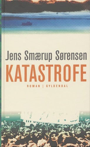 Katastrofe, Jens Smærup Sørensen,