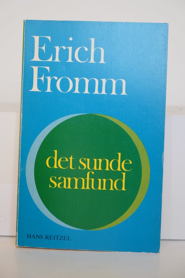 Det sunde samfund, Fromm, Erich