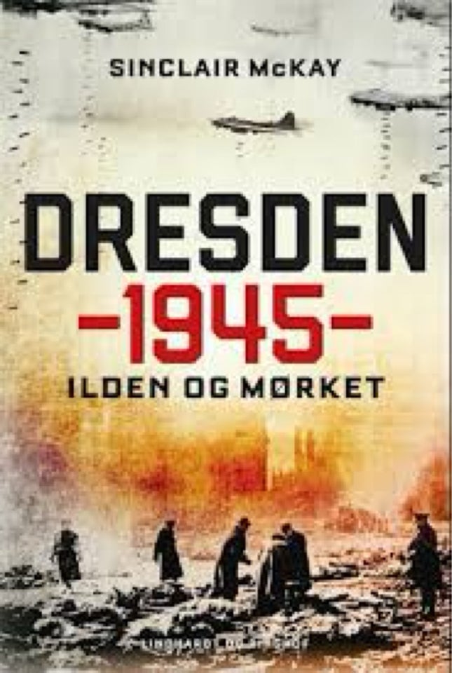 Dresden 1945 - Ilden og Mørket,