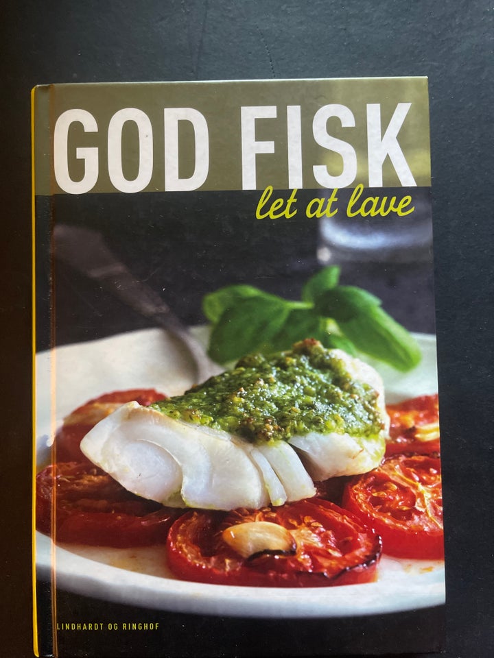 God fisk let at lave, Kirsten Høgh og