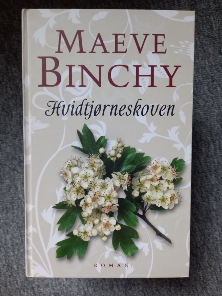 Hvidtjørneskoven, Maeve Binchy,