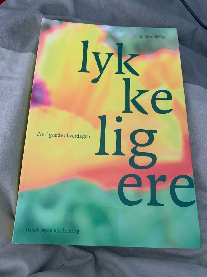 Lykkeligere - Find glæde i