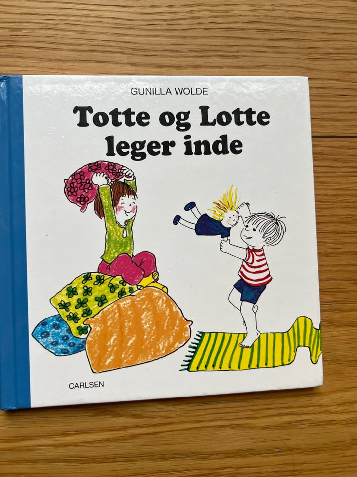 Totte og Lotte, Gunilla Wilde