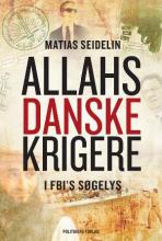 Allahs danske krigere  Af Matias