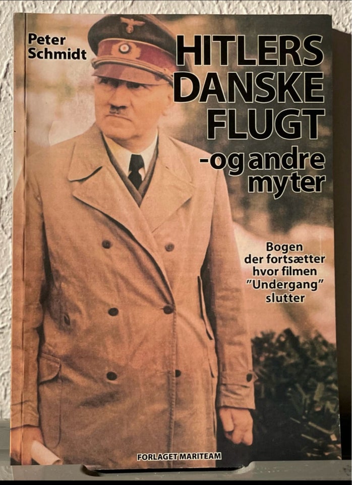 Hitlers danske flugt og andre myter