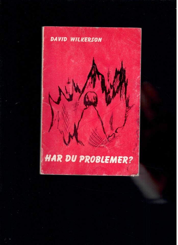 Har du problemer?, David