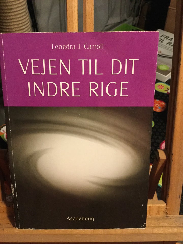 Vejen til dit indre rige Lenedra J