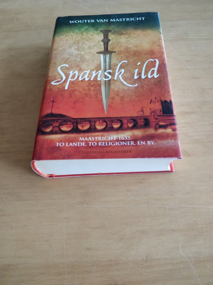 Spansk ild, Wouter Van Mastricht,