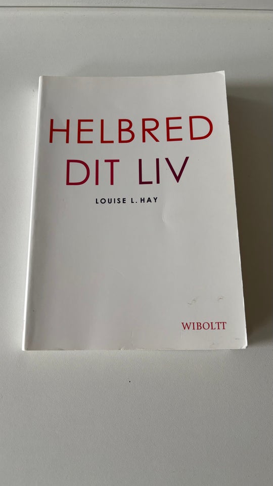 Helbred dit liv, Louise L Hay, emne: