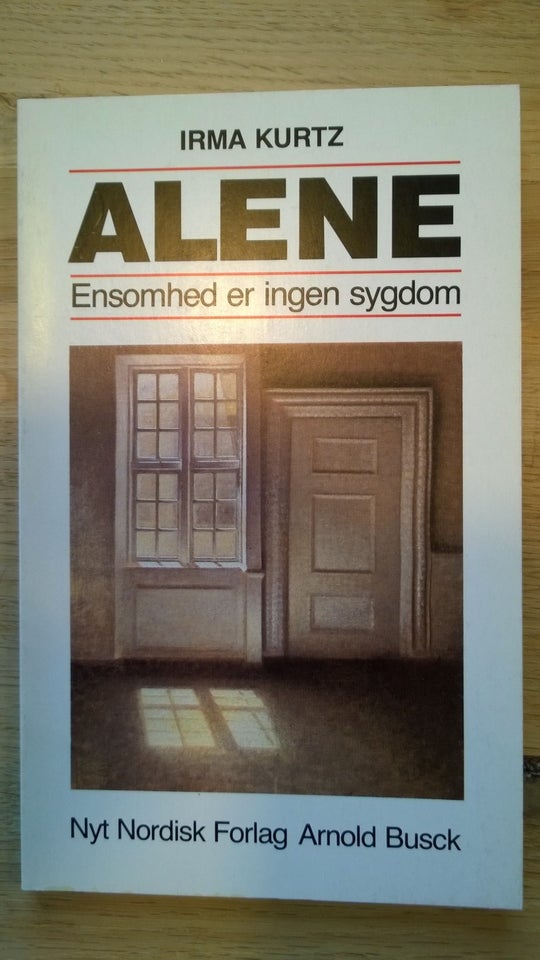 Alene. Ensomhed er ingen sygdom,