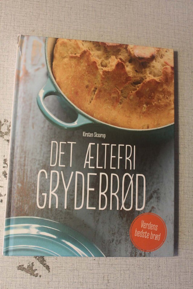 Det æltefri grydebrød Kirsten