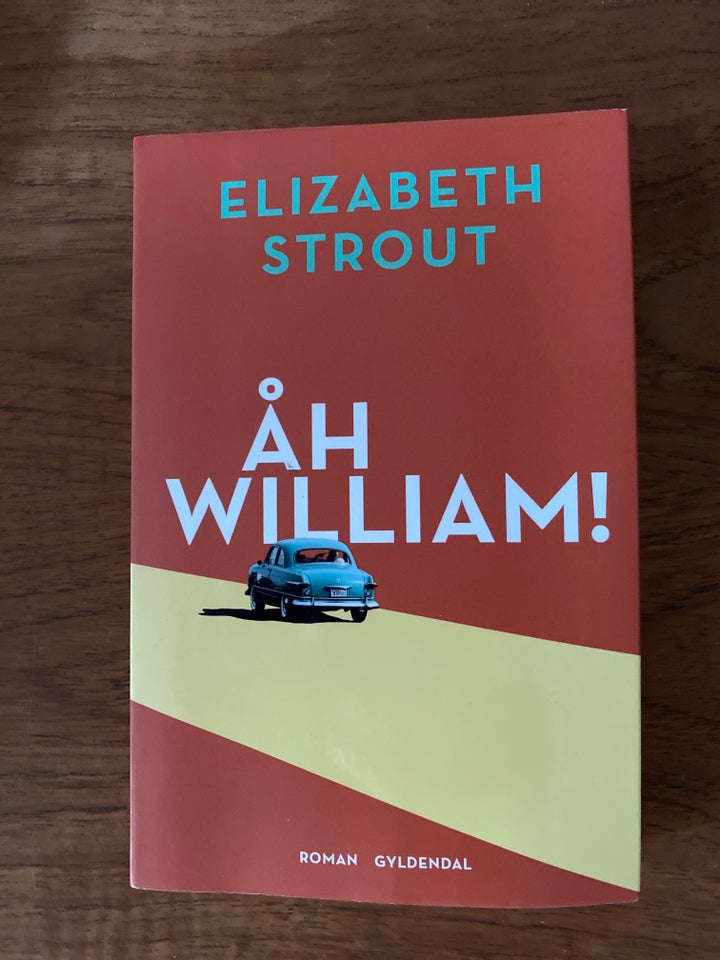 Åh, William, Elizabeth Strout