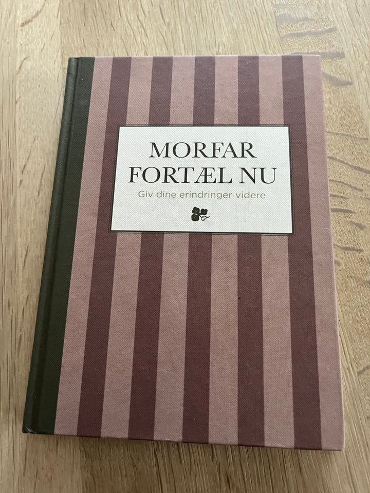 Morfar fortæl nu