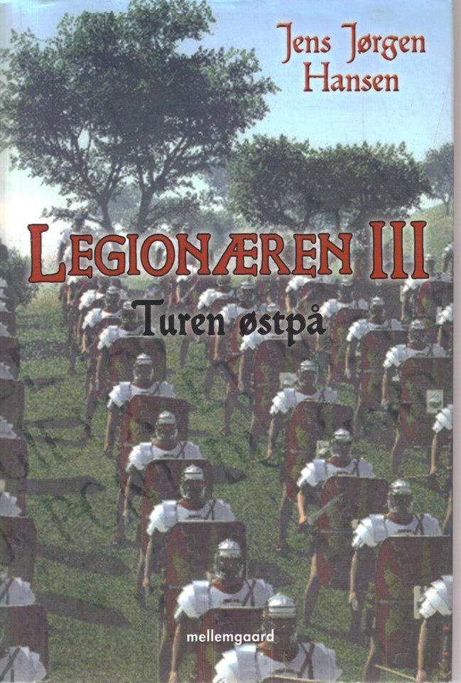 Legionæren III - Turens Østpå, Af