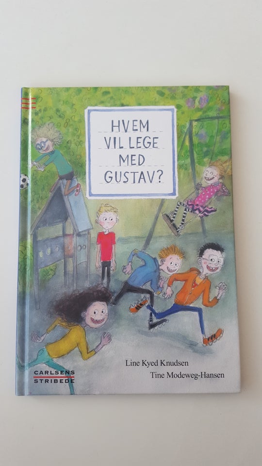 Hvem vil lege med Gustav? Line Kyed